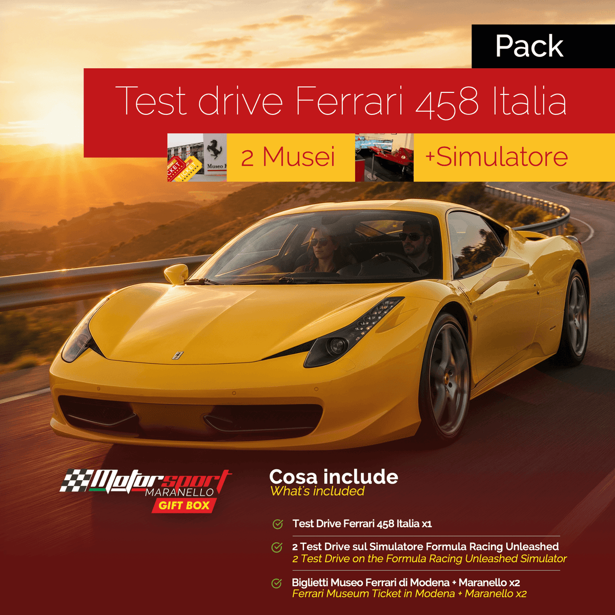 Pack Esperienza di guida Ferrari 458 Italia + Musei Ferrari + Simulatore F1